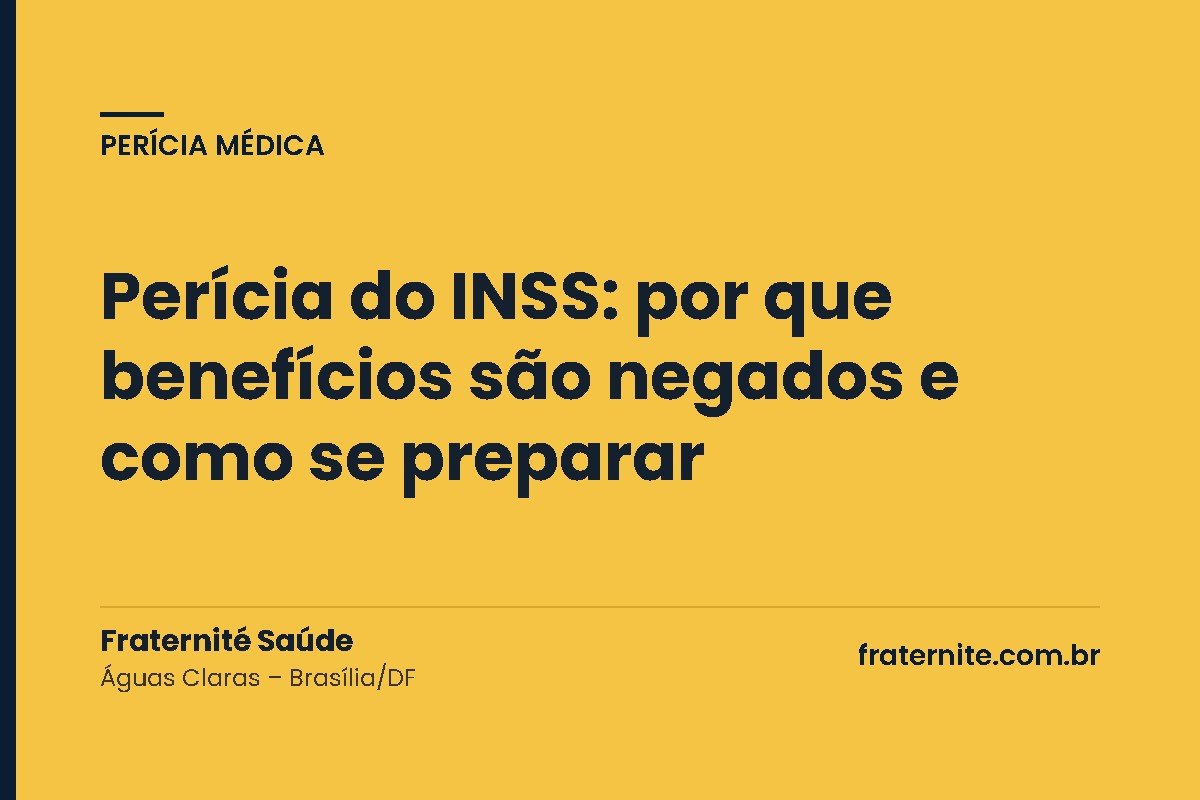 Benefício do INSS negado: perícia judicial e assistência técnica